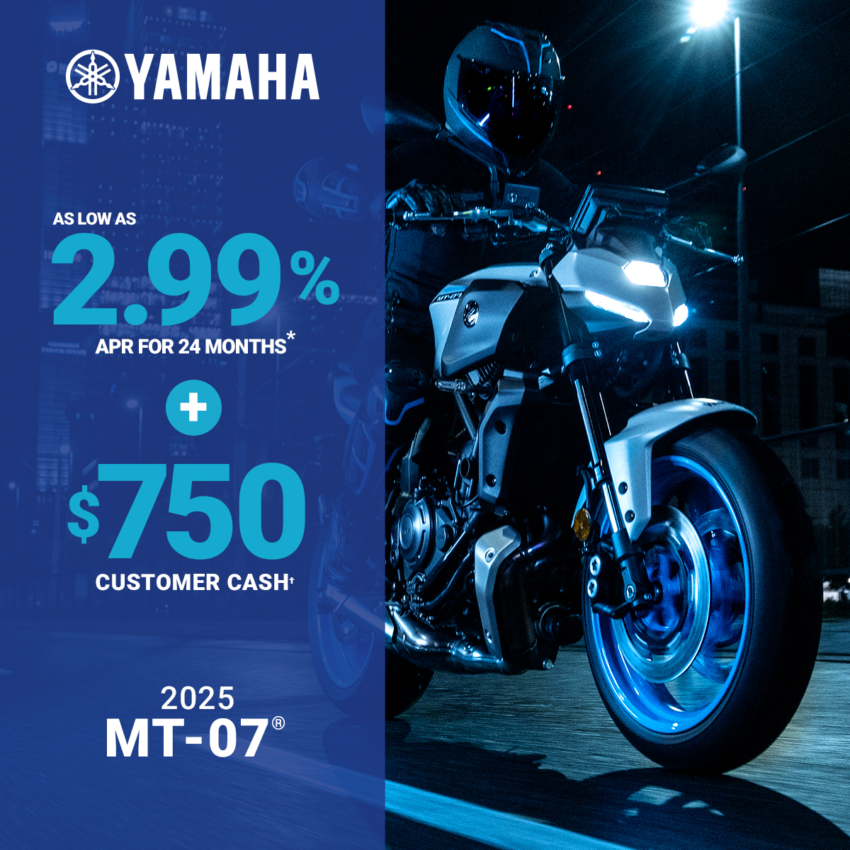 LET'S RIDE MCY - INTRO AS LOW AS 2.99% APR FOR 24 MONTHS, 15.99% or 18.99% apr thereafter*