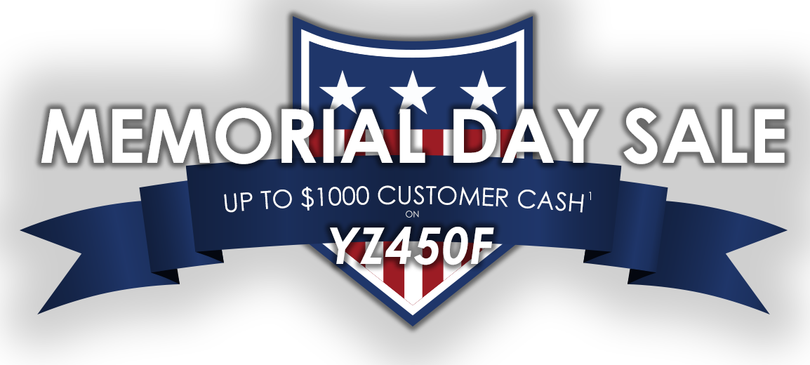 Memorial Day Sale - up to $1000 Customer Cash on 2024 YZ450F. See dealer for details.