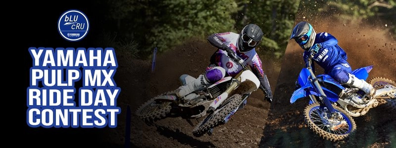 Yamaha Pulp MX Ride Day Contest (PRIVATE EVENT) - A Yamaha Event