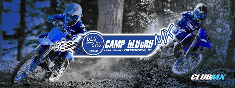 Camp bLU cRU MX - A Yamaha Event